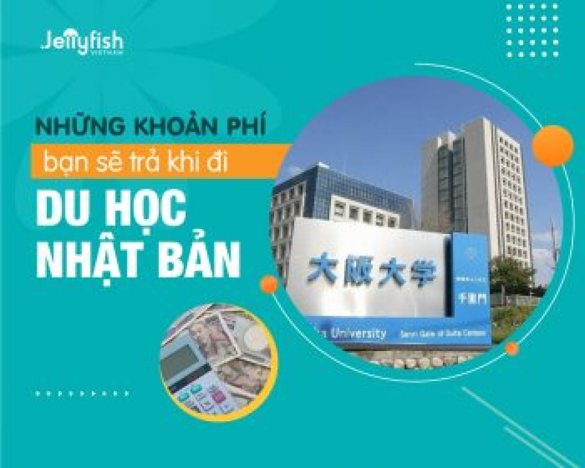 TỔNG CHI PHÍ DU HỌC NHẬT BẢN LÀ BAO NHIÊU?