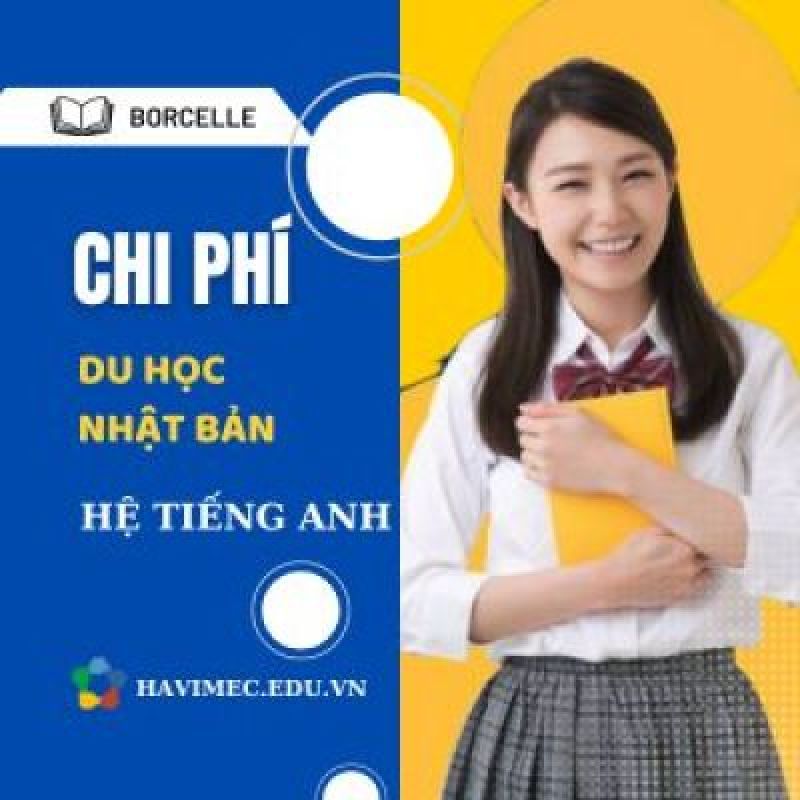 CHI PHÍ DU HỌC ĐẠI HỌC HỆ TIẾNG ANH