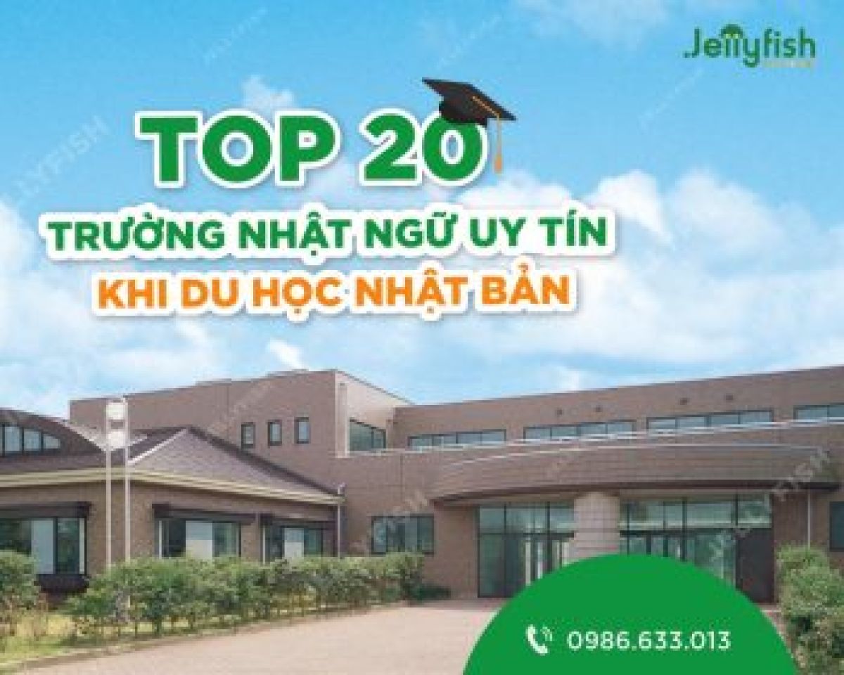 TOP 20 TRƯỜNG NHẬT NGỮ TỐT NHẤT TẠI NHẬT BẢN 2022 – 2023